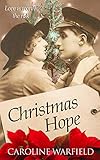 Christmas Hope by Caroline Warfield