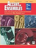Accent on Ensembles, Flute Book 2 (Accent on Achievement)