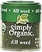 Simply Organic Dill Weed, Cut & Sifted, Certified Organic | 0.14 oz | Pack of 6 | Anethum graveolens L.