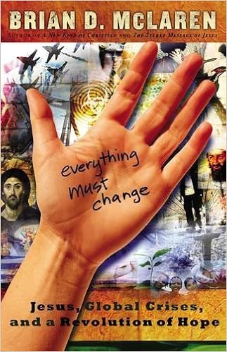 Everything Must Change Jesus Global Crises And A Revolution Of