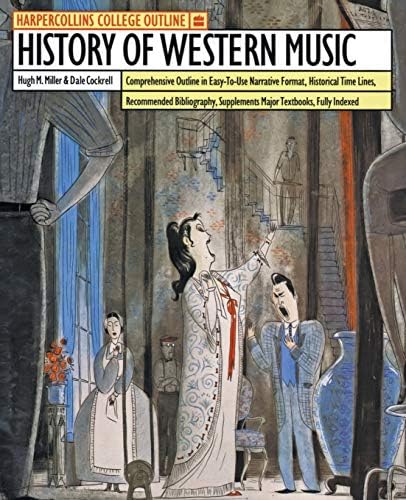 HarperCollins College Outline History of Western Music (HARPERCOLLINS COLLEGE OUTLINE SERIES)