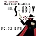 The Shadow - The Complete Radio Show Collection - Including more than 250 Shows