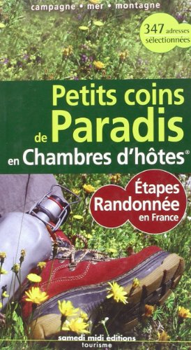 Petits coins de paradis en chambres d'hôtes