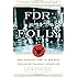 FDR's Folly: How Roosevelt and His New Deal Prolonged the Great Depression