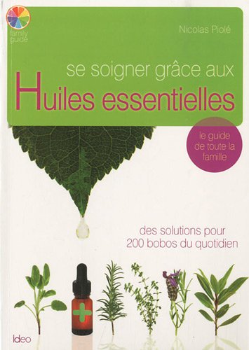 Se soigner grÃ¢ce aux Huiles essentielles (French Edition) by (Paperback)