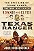 Texas Ranger: The Epic Life of Frank Hamer, the Man Who Killed Bonnie and Clyde by John Boessenecker