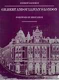 Front cover for the book Gilbert and Sullivan's London by Andrew Goodman