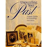 Unpuzzling Your Past: A Basic Guide to Genealogy
