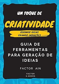Livro Um Toque de Criatividade: Gerando ideias, criando inovações