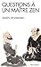Questions a Un Maitre Zen (Collections Spiritualites) (French Edition) by 