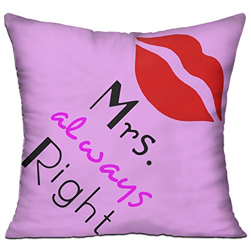 Mrs.Always Right Square Stuffed 18 X 18 Accent Pillow