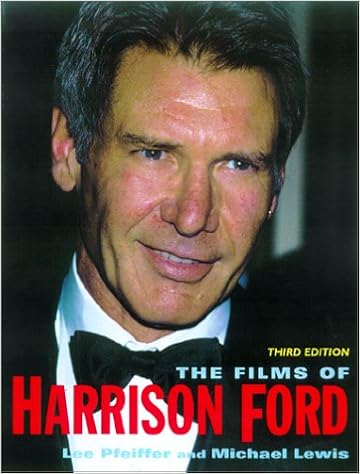 The Films of Harrison Ford: Amazon.co.uk: Pfeiffer, Lee, Lewis, Michael:  9780806523644: Books