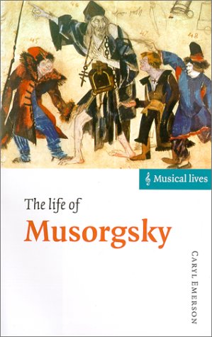 The Life of Musorgsky (Musical Lives) The Life of Musorgsky (Musical Lives)