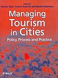 Managing Tourism in Cities : Policy, Process, and Practice, , 0471983152