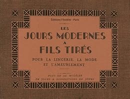 Les  jours modernes à fils tirés