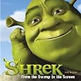 Shrek: From the Swamp to the Screen