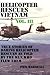 Helicopter Rescues Vietnam Volume III (Volume 3) by Phil Marshall