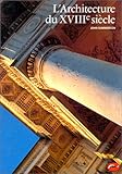 L'Architecture du XVIIIe siècle by