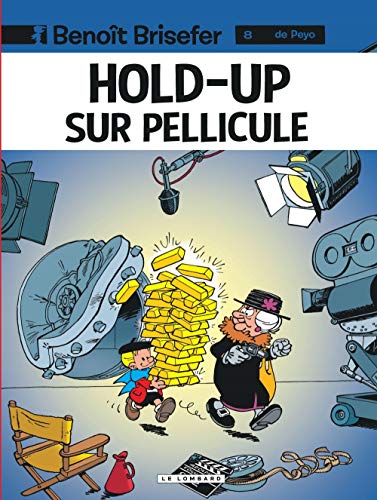Benoît Brisefer, tome 8 : Hold-up sur pellicule by Peyo, Dugomier, Thierry Culliford, Nine