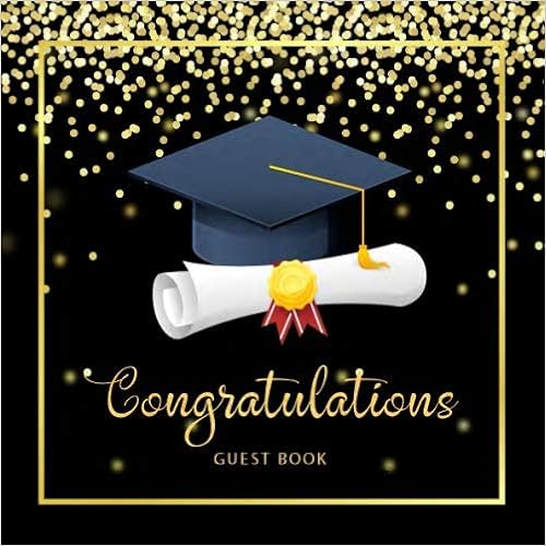 Best Wishes For Graduation Congratulations Guest Book: Celebrating Graduation Guest Book | Best Wishes  Message Book | Autograph Book | Memories & Keepsake Guest Book | Party ...  Graduations (Graduation Party Decorations): Creations, Michelia:  9781070795607: Amazon.com: Books