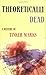 Theoretically Dead by Tinker Marks