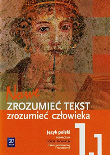 Nowe Zrozumiec tekst zrozumiec czlowieka 1 Podrecznik Czesc 1 Zakres podstawowy i rozszerzony