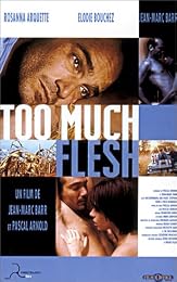 Too Much Flesh