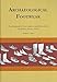 Archaeological Footwear: Development of Shoe Patterns and Styles from Prehistory til the 1600's by 