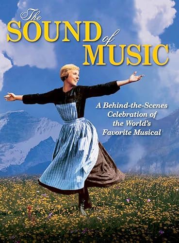 The Sound of Music: The Making of America's Favorite Movie: Hirsch