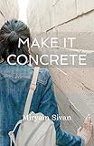 Miryam Sivan, "Make it Concrete" (Cuidono Press, 2019)