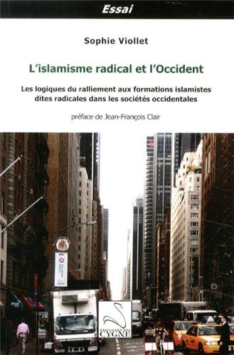 L'Islamisme Radical et l'Occident by (Paperback)
