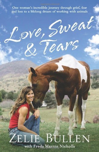 Love, Sweat & Tears by Zelie Bullen, Freda Marnie Nicholls