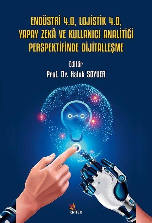 Endüstri 4.0, Lojistik 4.0, Yapay Zekâ ve Kullanıcı Analitiği Perspektifinde Dijitalleşme at Amazon