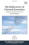 Image de The Rediscovery of Classical Economics: Adaptation, Complexity and Growth (New Thinking in Political Economy series) (In Association with the Institut