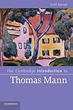 The Cambridge Introduction to Thomas Mann (Cambridge Introductions to Literature)