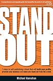 Image de Stand Out; 7 Steps to Self-Publishing a Book That Will Build Your Profile, Promote Your Business and Make You Stand Out from the Crowd
