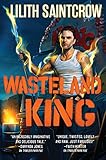Wasteland King (Gallow and Ragged)