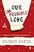 Our Impossible Love