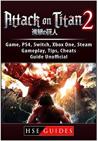 Attack on Titan 2 Game, PS4, Switch, Xbox One, Steam, Gameplay, Tips, Cheats, Guide Unofficial