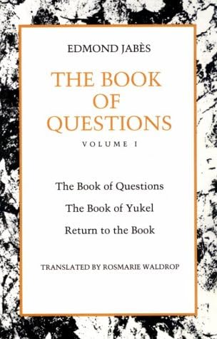 The Book of Questions: Book of Yukel, and Return to the Book: 001 (The Book of Questions , Vol 1)