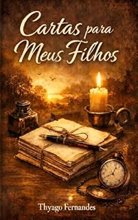 Livro Cartas para meus Filhos: Cartas que quero deixar para meus filhos