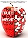 The Truth about Weight Loss: A Beginner's Guide to Cutting through the Fluff & Finding a Sustainable Weight Loss Solution