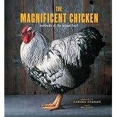 The Magnificent Chicken: Portraits of the Fairest Fowl