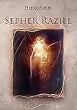 Sépher Raziel: Le Livre de l'Archange Raziel (HERMESIA) (French Edition) by 