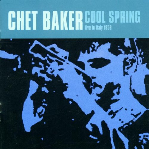 Chet Baker - Cool Spring - Zortam Music