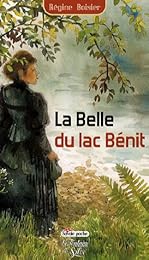 La  Belle du lac Bénit