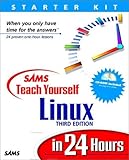 Sams Teach Yourself Linux in 24 Hours, Third Edition (3rd Edition)