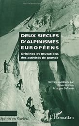 Deux siècles d'alpinismes européens