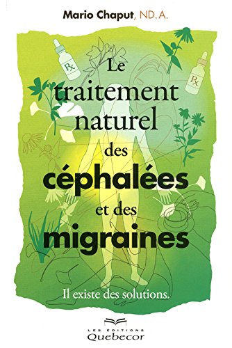 Le  traitement naturel des céphalées et des migraines