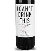 I Can't Drink This But You Can - Pregnancy Announcements Wine Labels, Baby Announcement Wine Labels, Pregnancy Reveal Ideas, Pregnancy Announcements for Family, Funny Wine Bottle Labels (Set of 10)
